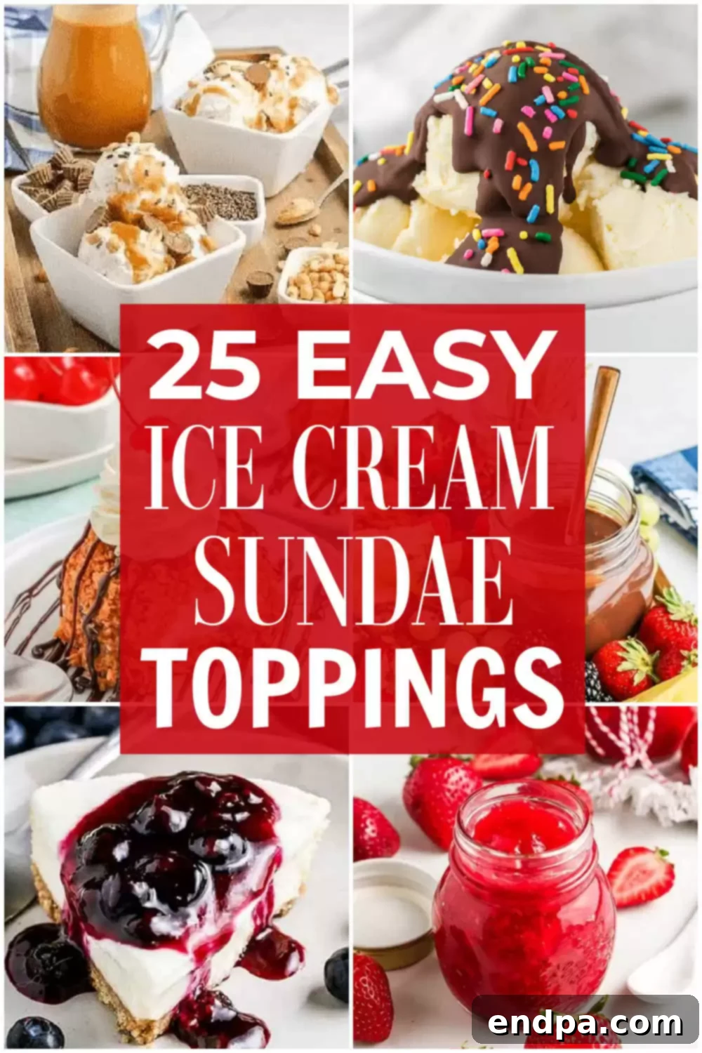 Sundae's Crown Jewels 2 The Best Ice Cream Sundae Toppings you need to include with an ice cream sundae bar or to just top your favorite ice cream with. These yummy toppings are easy but sure to impress. This is the best list of the sundae topping ideas including homemade hot fudge sauce for kids and for adults too! #dessertsonadime #icecreamrecipes #sundaetoppings #easydesserts